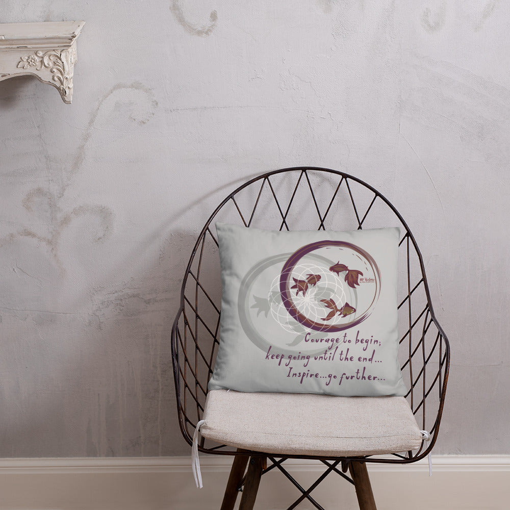 Courage To Begin Haiku With Fish on Basic Pillow