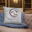 Courage To Begin Haiku With Fish on Basic Pillow