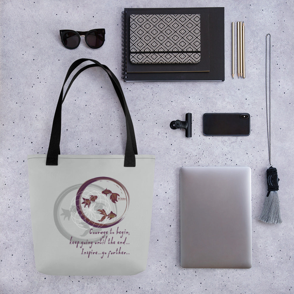 Courage To Begin Haiku With Fish on Tote Bag