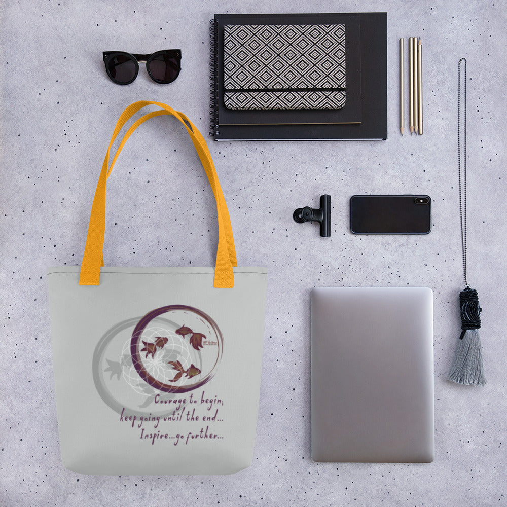 Courage To Begin Haiku With Fish on Tote Bag