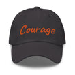 Courage In Amber Embroidery On Classic Dad Hat