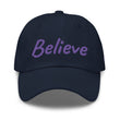 Believe In Amethyst Embroidery On Classic Dad Hat