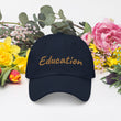 Education In Copper Embroidery On Classic Dad Hat
