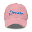 Dream In Sapphire Embroidery On Classic Dad Hat