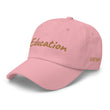 Education In Copper Embroidery On Classic Dad Hat