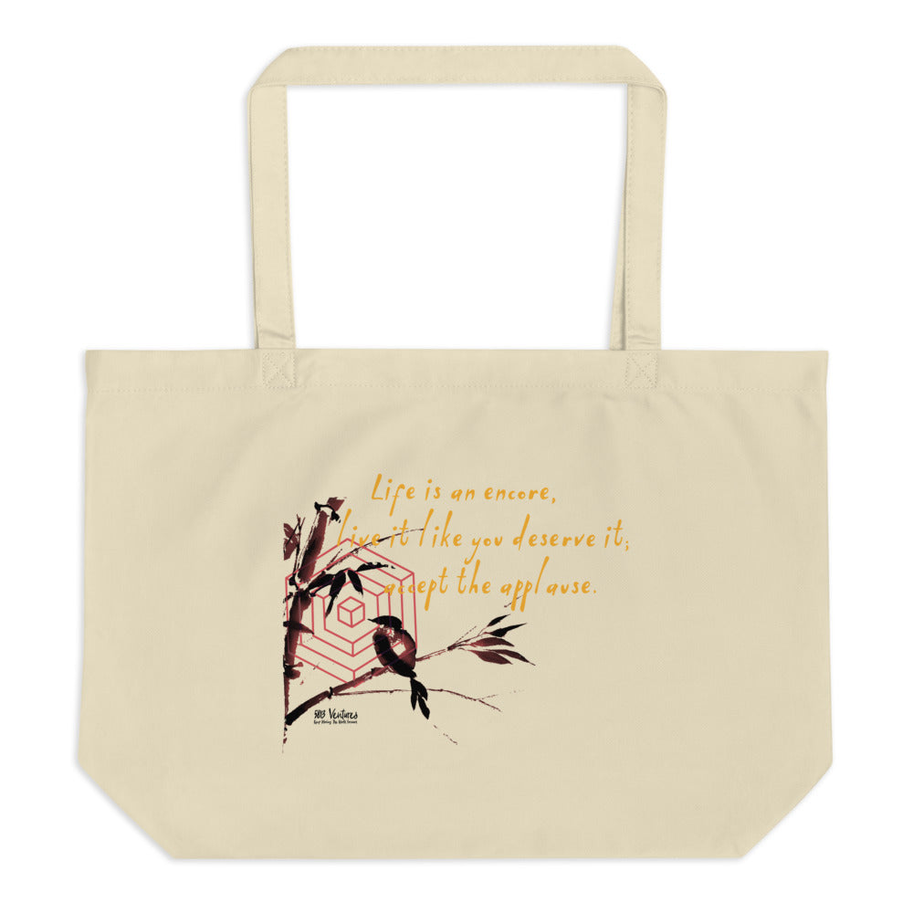Life Is An Encore Haiku With Wren on Large Organic Tote Bag