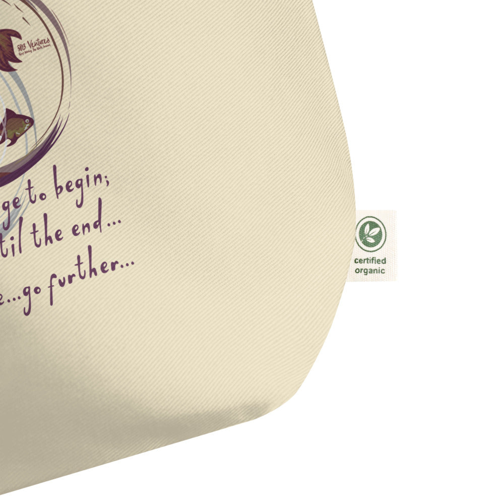 Courage To Begin Haiku With Fish on Large Organic Tote Bag