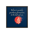 Believe To Win Haiku With Sun Tree on Enhanced Matte Paper Poster - Framed