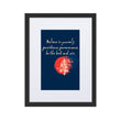 Believe To Win Haiku With Sun Tree on Matte Paper Poster With Mat - Framed