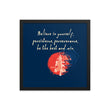 Believe To Win Haiku With Sun Tree on Premium Luster Photo Paper Poster - Framed