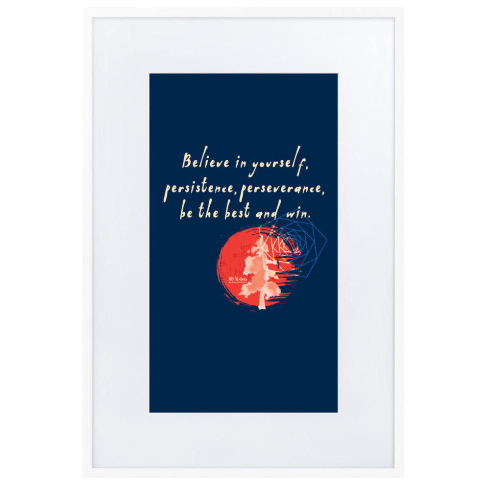 Believe To Win Haiku With Sun Tree on Matte Paper Poster With Mat - Framed